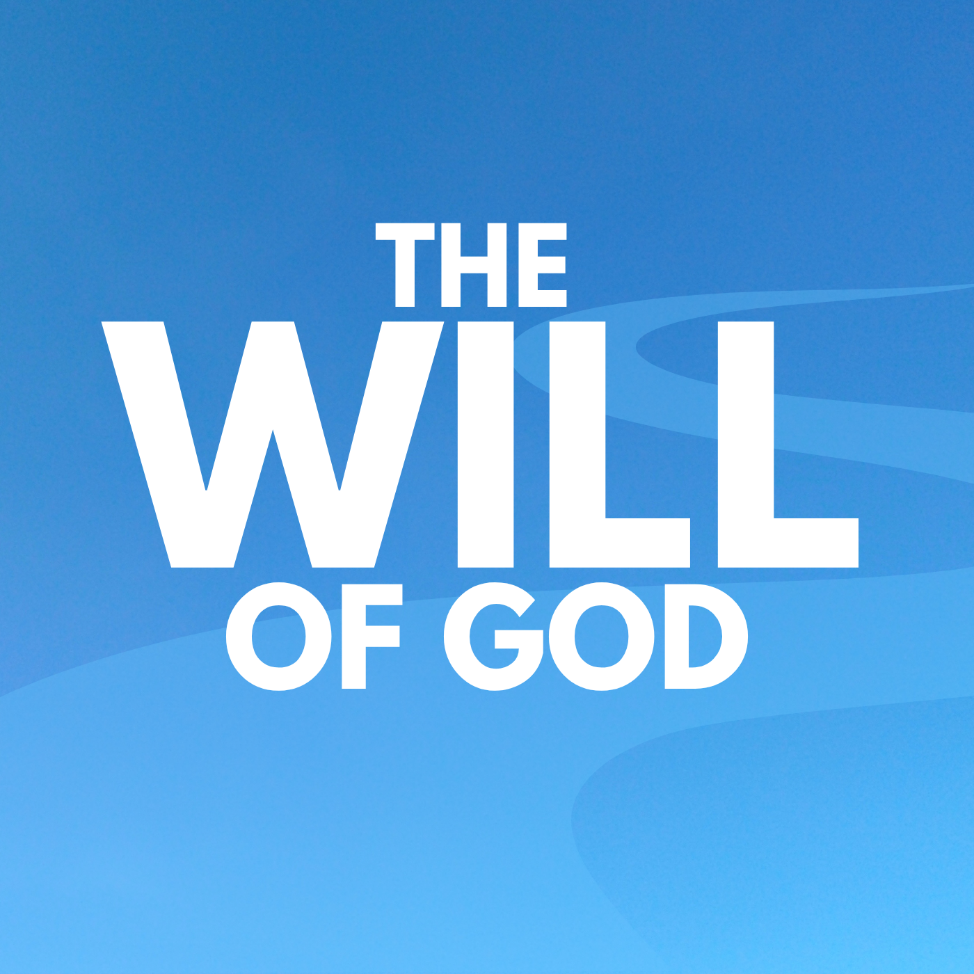 The Will of God Study